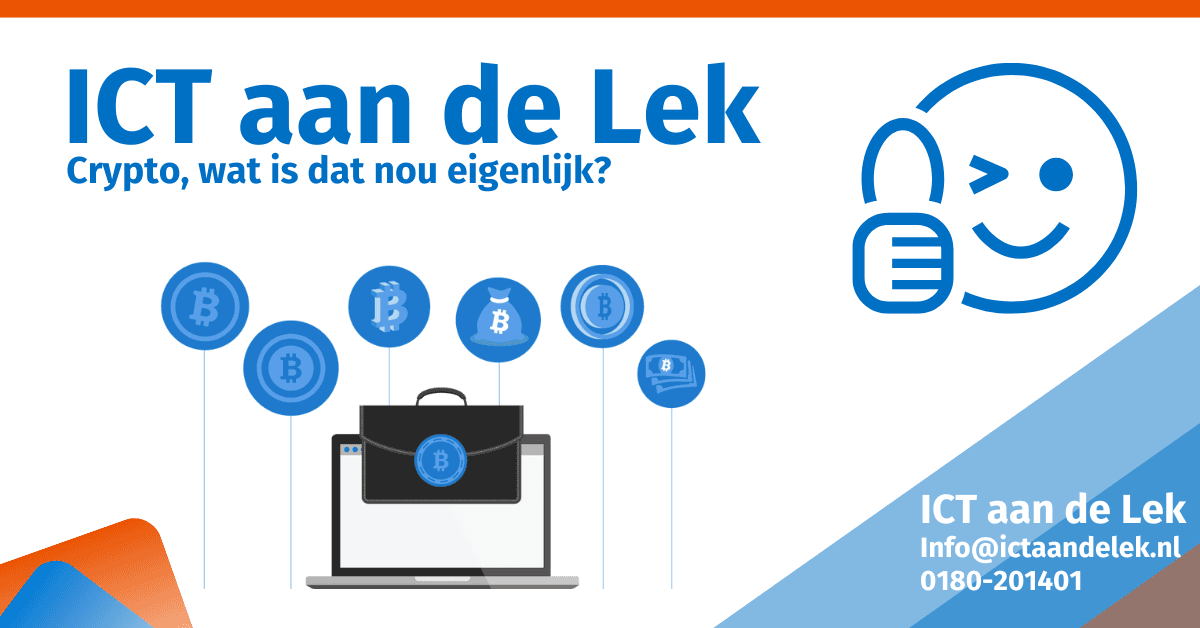 Crypto wat is dat nou eigenlijk - ICT aan de Lek
