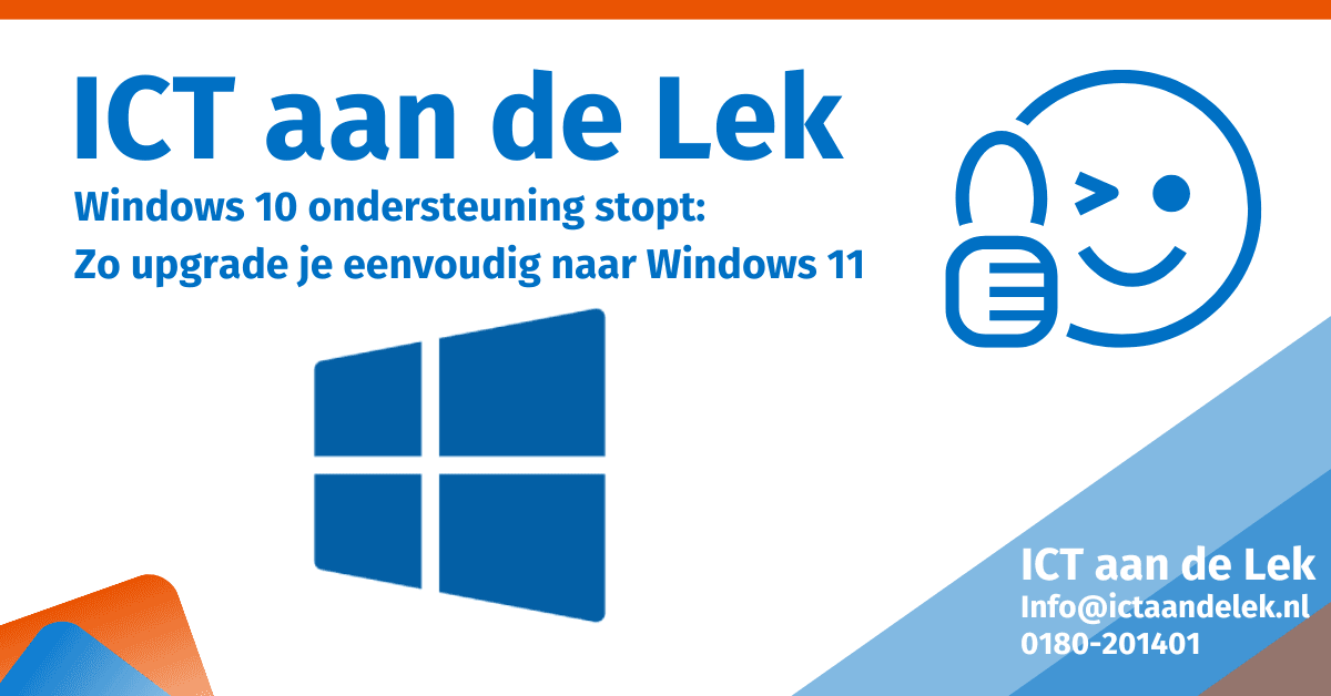 Windows 10 Ondersteuning Stopt Zo Upgrade Je Eenvoudig naar Windows 11- ICT aan de Lek